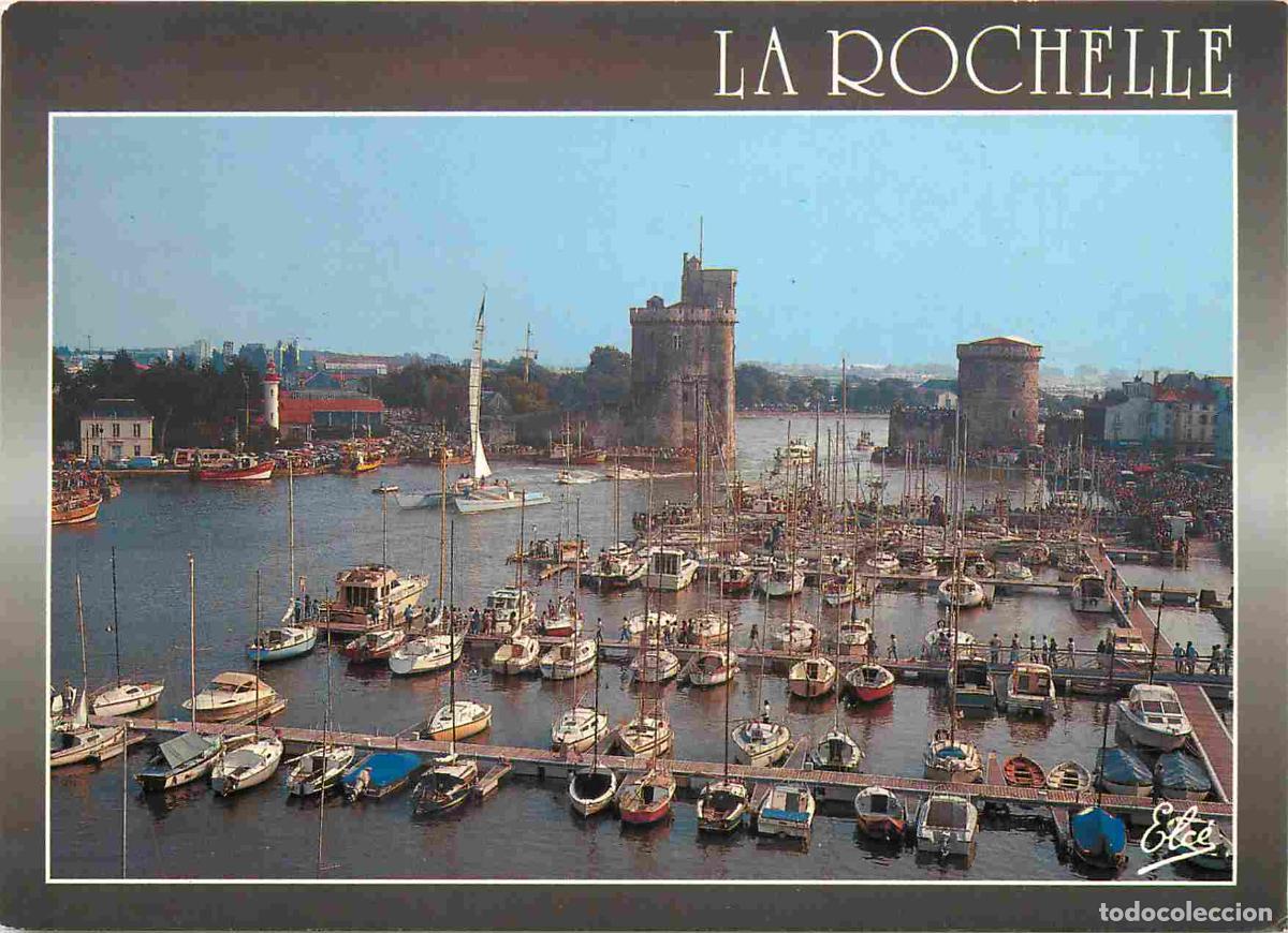 Postales: Francia - 17 - La Rochelle - Le vieux Port - Les deux Tours - Tour Saint Nicolas et Tour de la Chain