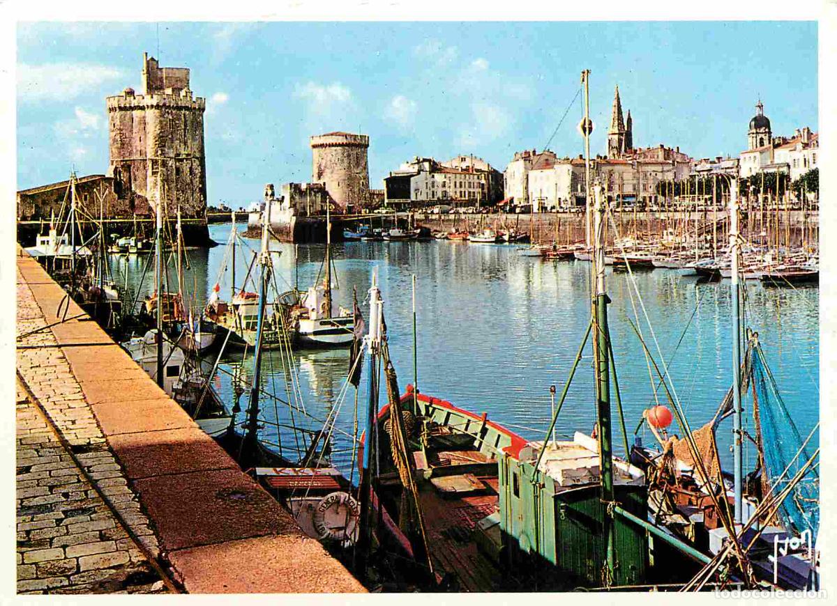 Postales: Francia - 17 - La Rochelle - Le vieux Port - Les deux Tours - Tour Saint Nicolas et Tour de la Chain