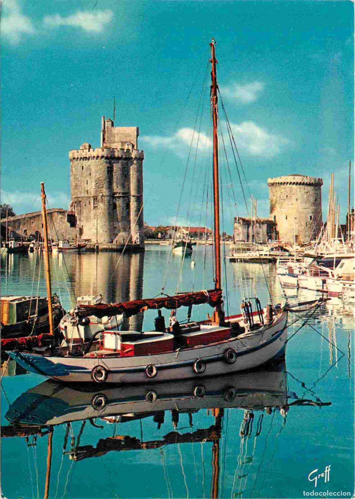 Postales: Francia - 17 - La Rochelle - Le vieux Port - Les deux Tours - Tour Saint Nicolas et Tour de la Chain