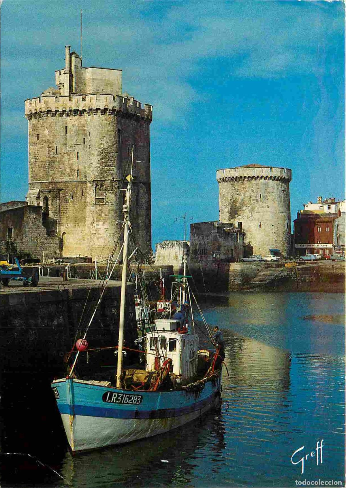 Postales: Francia - 17 - La Rochelle - Le vieux Port - Les deux Tours - Tour Saint Nicolas et Tour de la Chain