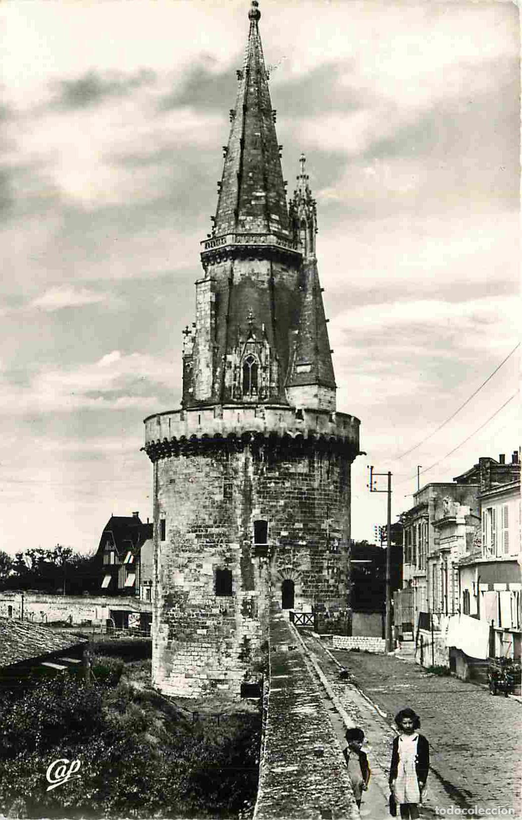 Postales: Francia - 17 - La Rochelle - Tour des Quatre Sergents - Anim&eacute;e - Mention Photographie V&eacute;ritable - Ca