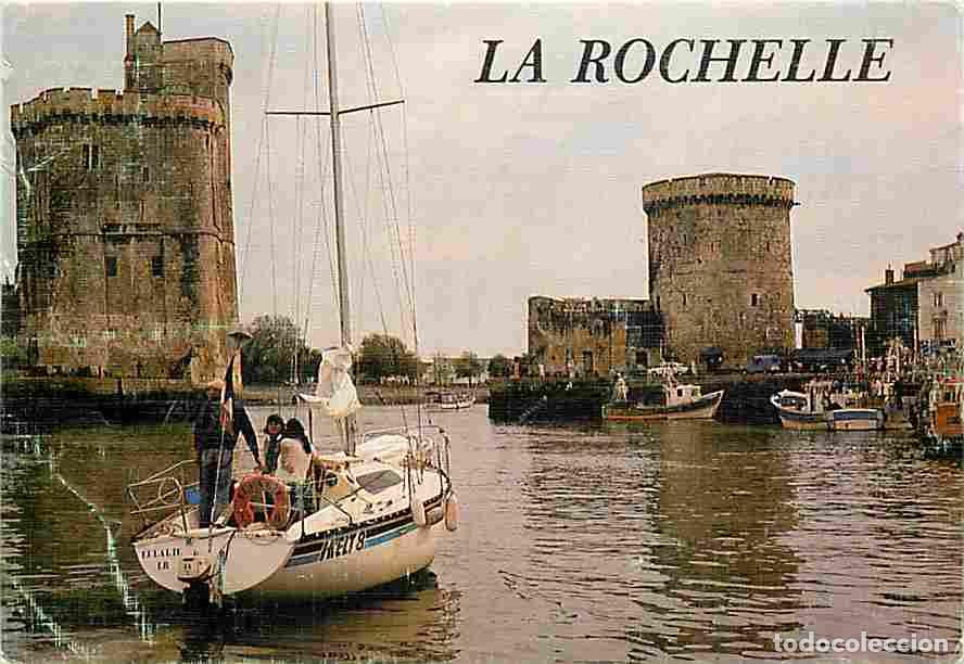 Postales: Francia - 17 - La Rochelle - Tour Saint Nicolas - Tour de la Chaine - CPM - Voir Scans Recto-Verso