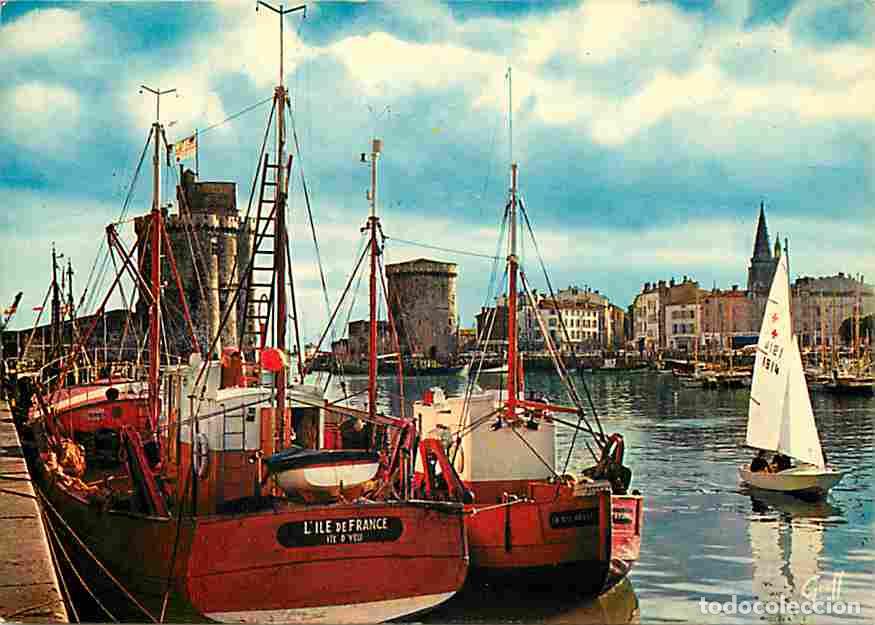 Postales: Francia - 17 - La Rochelle - Tour de la Chaine - Tour Saint Nicolas - Tour de la Lanterne - Bateaux