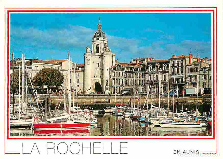Postales: Francia - 17 - La Rochelle - Tour de la Grosse Horloge - CPM - Voir Scans Recto-Verso