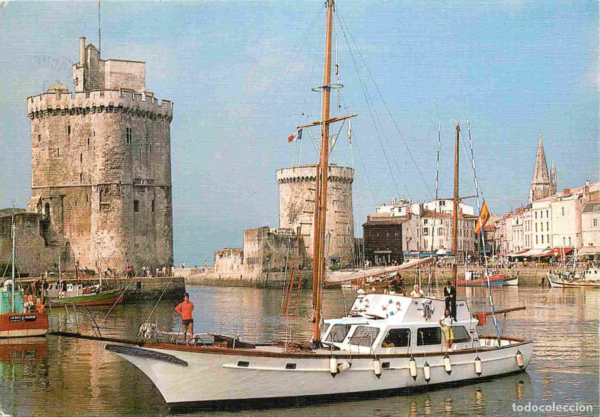 Postales: Francia - 17 - La Rochelle - Le vieux Port - Les deux Tours - Tour Saint Nicolas et Tour de la Chain