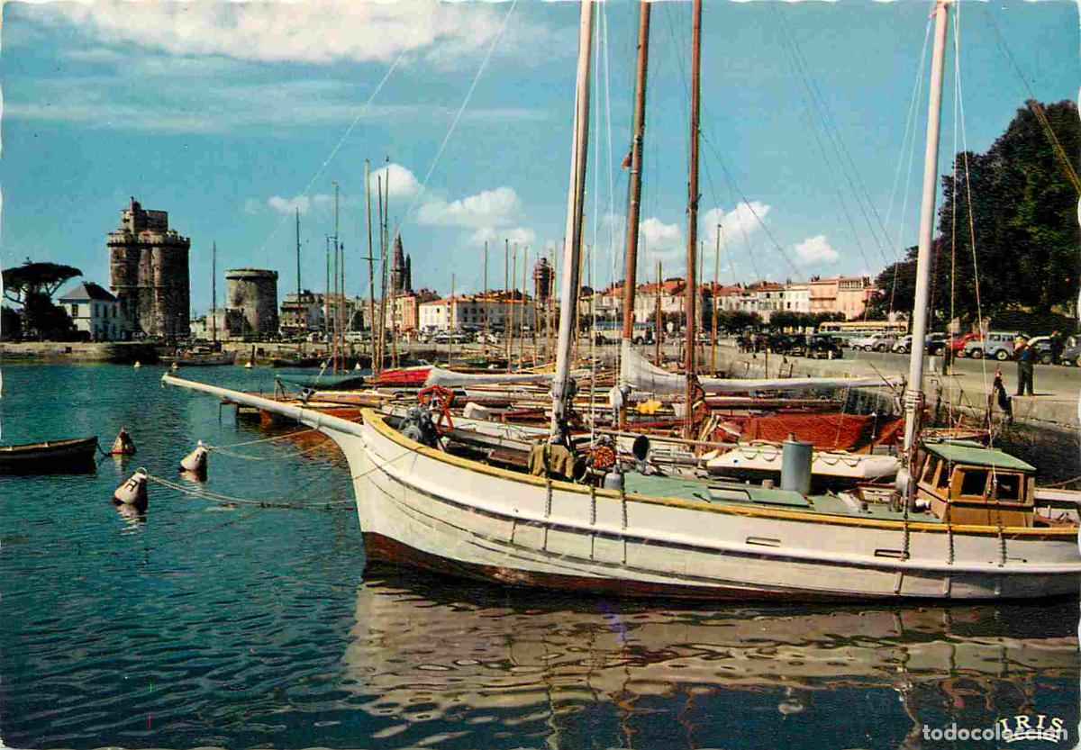 Postales: Francia - 17 - La Rochelle - Le vieux Port - Les deux Tours - Tour Saint Nicolas et Tour de la Chain