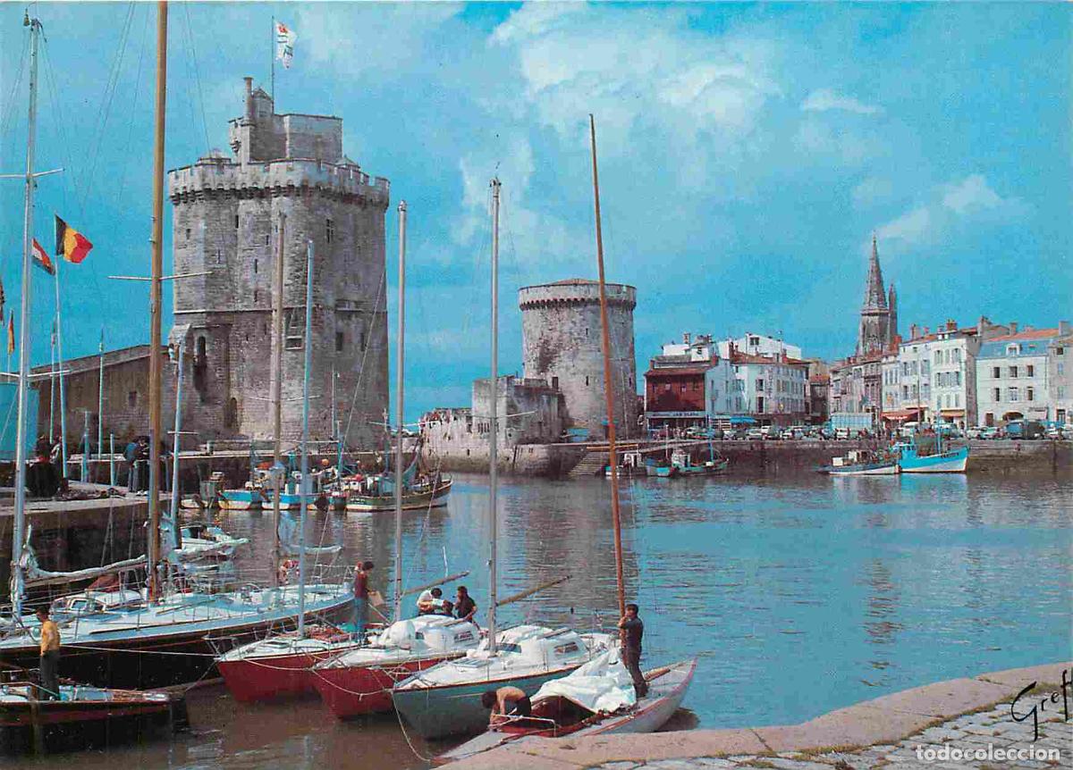 Postales: Francia - 17 - La Rochelle - Le vieux Port - Les deux Tours - Tour Saint Nicolas et Tour de la Chain