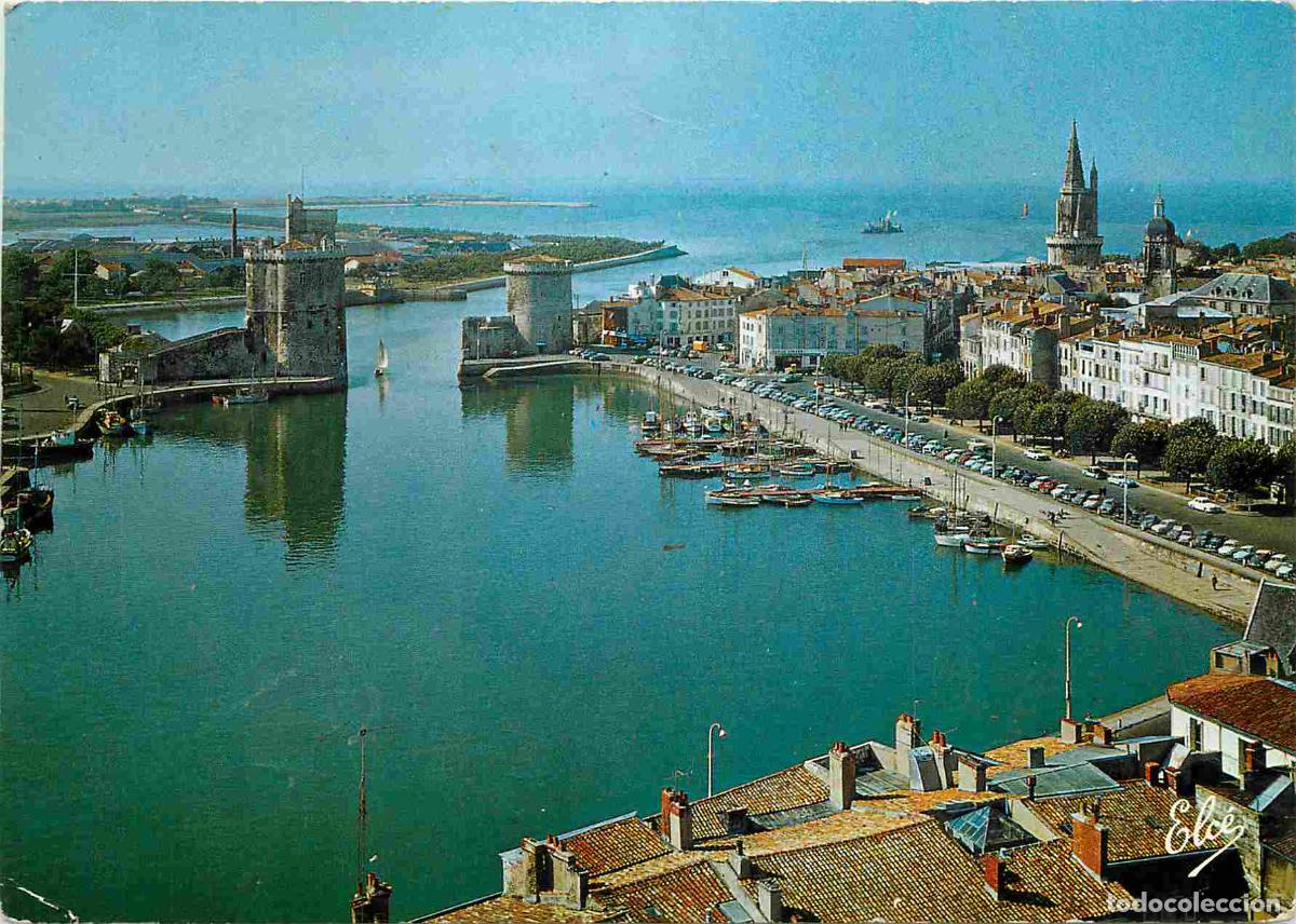 Postales: Francia - 17 - La Rochelle - Le vieux Port - Les deux Tours - Tour Saint Nicolas et Tour de la Chain