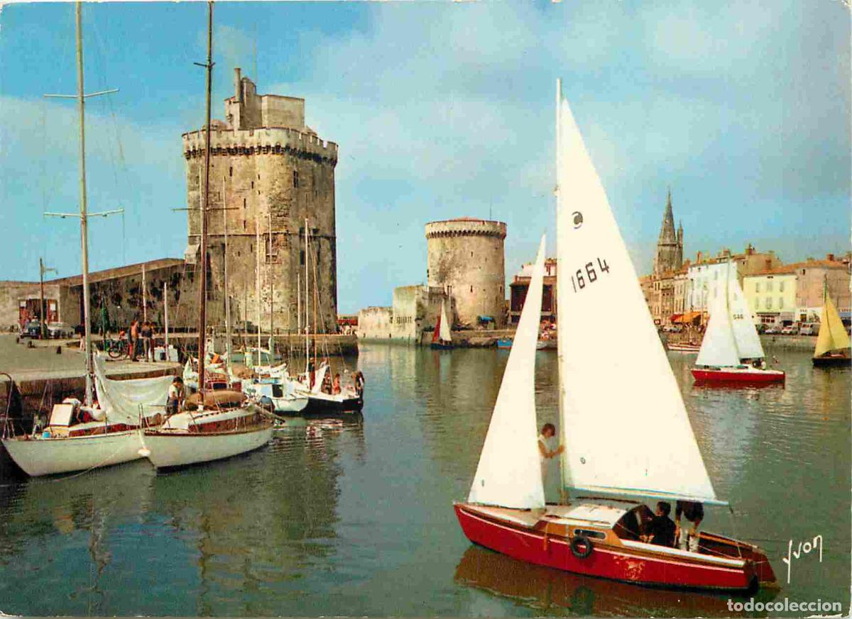 Postales: Francia - 17 - La Rochelle - Le vieux Port - Les deux Tours - Tour Saint Nicolas et Tour de la Chain