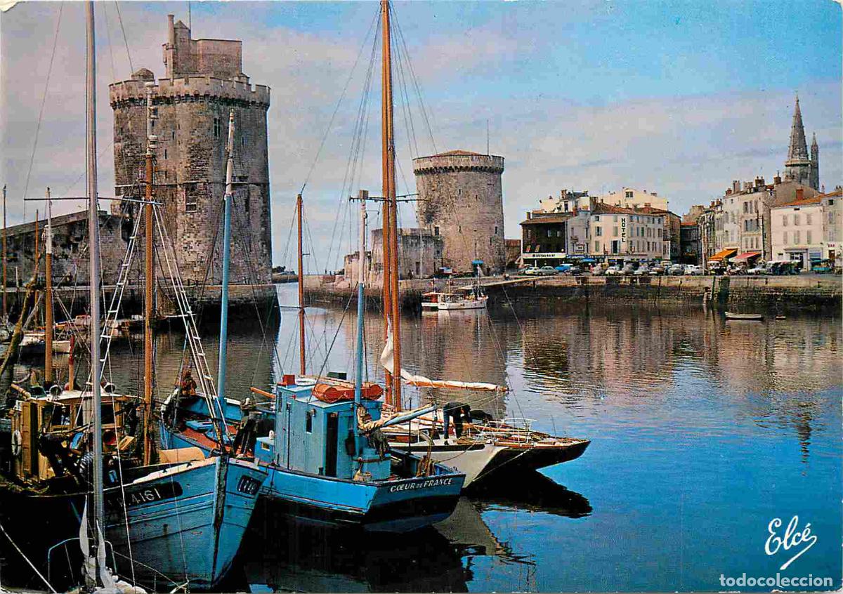 Postales: Francia - 17 - La Rochelle - Le vieux Port - Les deux Tours - Tour Saint Nicolas et Tour de la Chain