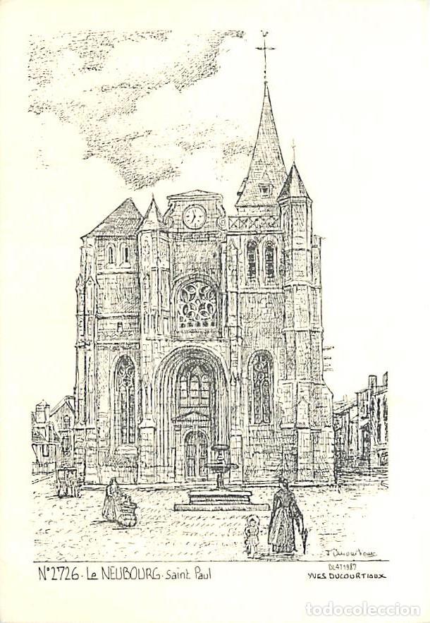 Cartes Postales: Francia - 27 - Le Neubourg - Eglise St-Paul - Art Dessin de Yves Ducourtioux - CPM - Carte Neuve - V