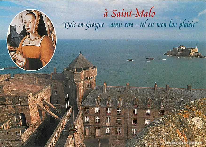 Postales: Francia - 35 - Saint Malo - La tour Quic-en-Groigne face &agrave; la mer - Portrait de la Duchesse Anne - C