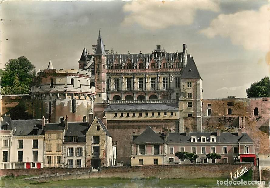 Postales: Francia - 37 - Amboise - Le Ch&acirc;teau - Le Logis du Roi et la tour des Minimes - Flamme Postale de Amb
