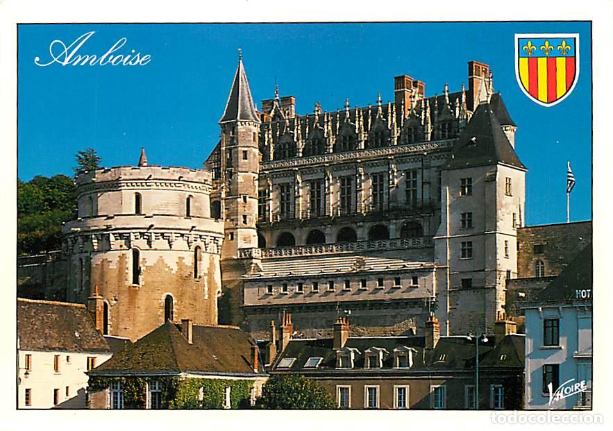 Postales: Francia - 37 - Amboise - Le Ch&acirc;teau - La Tour des Minimes - Le Logis du Roi - Carte Neuve - CPM - Vo