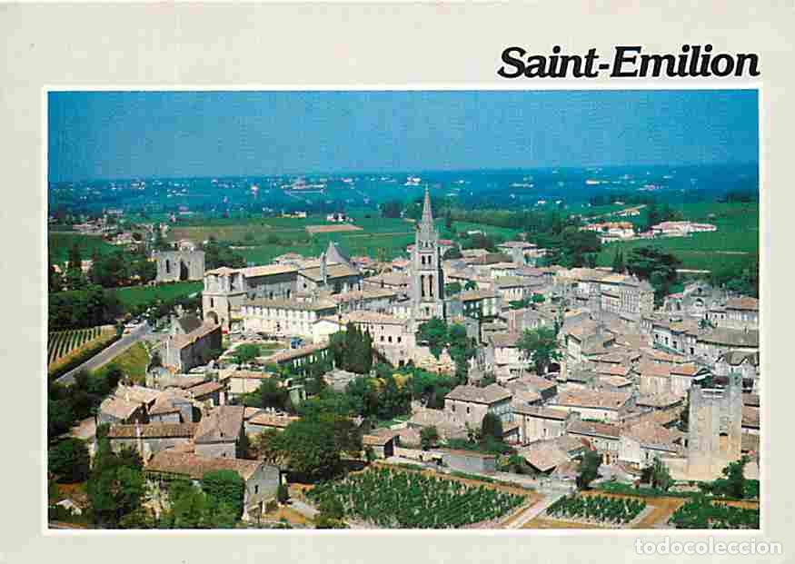 Postales: Francia - 33 - Saint Emilion - Vue G&eacute;n&eacute;rale a&eacute;rienne - La tour du Roy - Le clocher de l'&eacute;glise monol