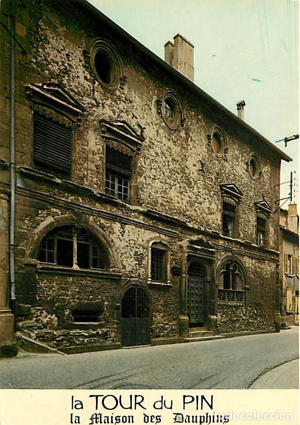 Postales: Francia - 38 - La Tour du Pin - La Maison des Dauphins - Carte Neuve - CPM - Voir Scans Recto-Verso