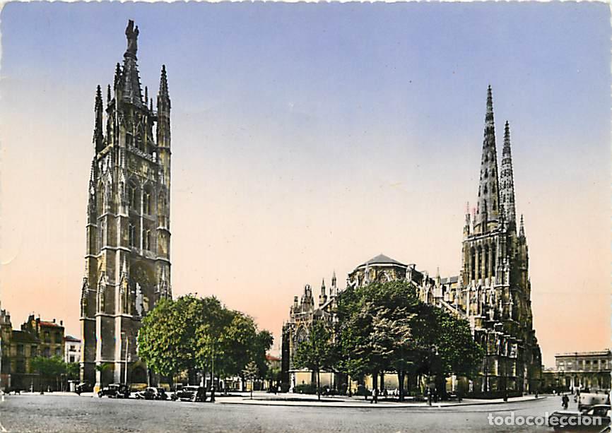 Postales: Francia - 33 - Bordeaux - La Cath&eacute;drale St-Andr&eacute; et la Tour Pey-Berland - Automobiles - Voir Timbre