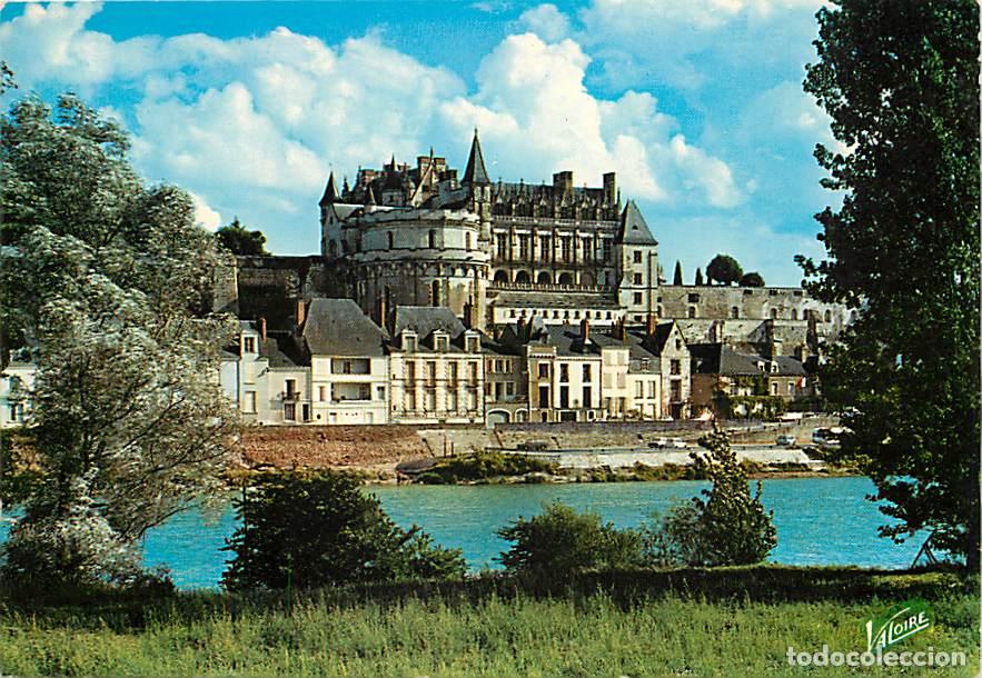 Postales: Francia - 37 - Amboise - Le ch&acirc;teau du XVe si&egrave;cle. La tour des Minimes et le Logis du Roi. Au premie