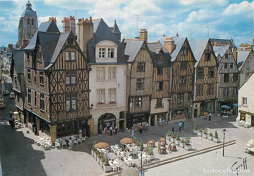 Postales: Francia - 37 - Tours - Maisons du Xve si&egrave;cle, place Plumereau, ancien carroi aux chapeaux - Tour de
