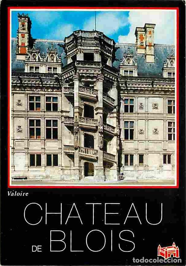 Postales: Francia - 41 - Blois - Le Ch&acirc;teau - Dans la cour d'honneur du ch&acirc;teau l'escalier de l'aile Fran&ccedil;ois