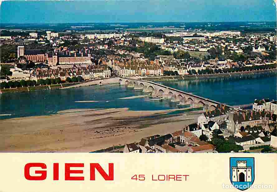 Cartoline: Francia - 45 - Gien - Vue G&eacute;n&eacute;rale a&eacute;rienne - Le Pont sur la Loire - Blasons - CPM - Voir Scans Rect