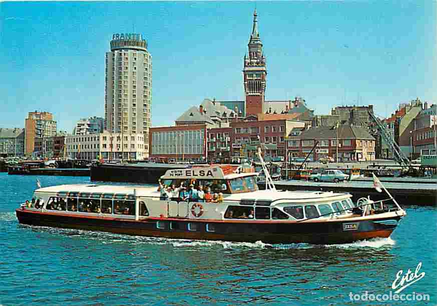 Postales: Francia - 59 - Dunkerque - La visite du Port &agrave; bord du Bateau Promenade L'Elsa - La Tour de Reuze -