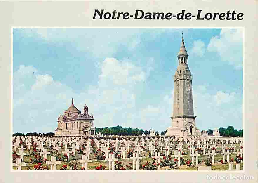 Postales: Francia - 62 - Notre Dame de Lorette - La Chapelle et la Tour - Cimeti&egrave;re Militaire - Militaria - Ca