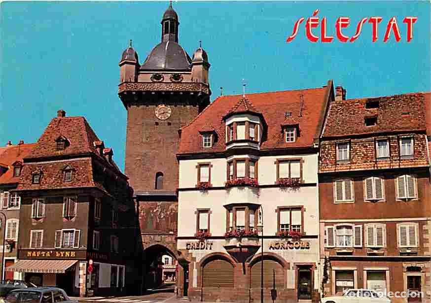 Postales: Francia - 67 - Selestat - La Tour de l'Horloge du XIVe si&egrave;cle - Commerces - Automobiles - Cr&eacute;dit Agr