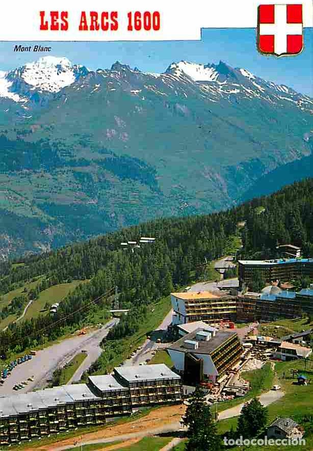Postkarten: Francia - 73 - Les Arcs - Les Arcs 1600 et le Mont Blanc - CPM - Voir Scans Recto-Verso
