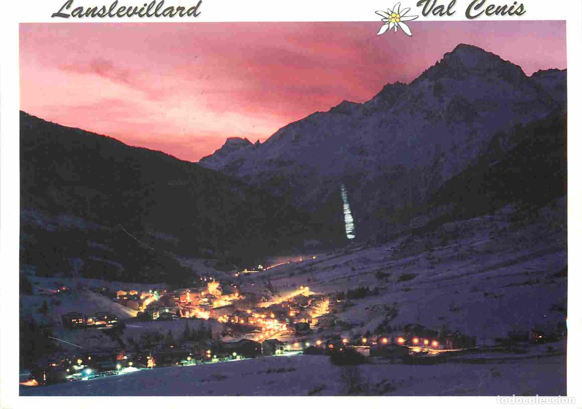 Cartes Postales: Francia - 73 - Val Cenis - Lanslebourg Lanslevillard - La Dent Parrach&eacute;e 3684 m - CPM - Flamme Posta
