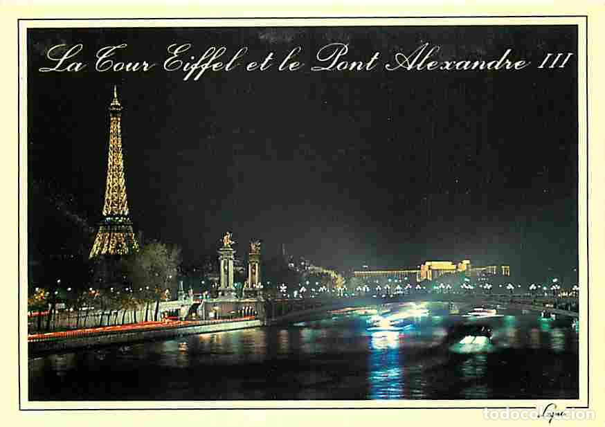 Postales: Francia - 75 - Paris - Tour Eiffel - Le Pont Alexandre III - Vue de Nuit - Carte Neuve - CPM - Voir