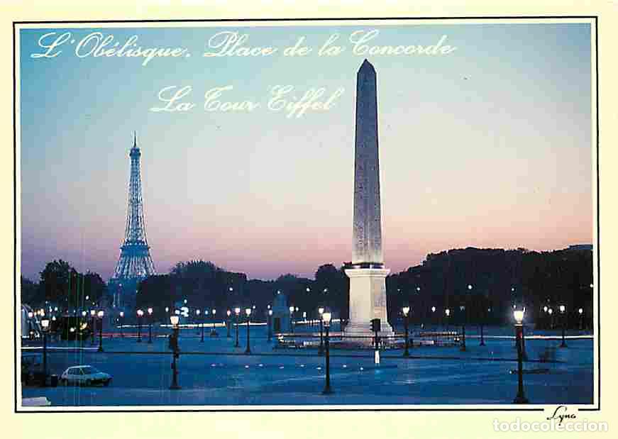 Postales: Francia - 75 - Paris - Place de la Concorde - ob&eacute;lisque de louqsor - La Tour Eiffel - Vue de Nuit -