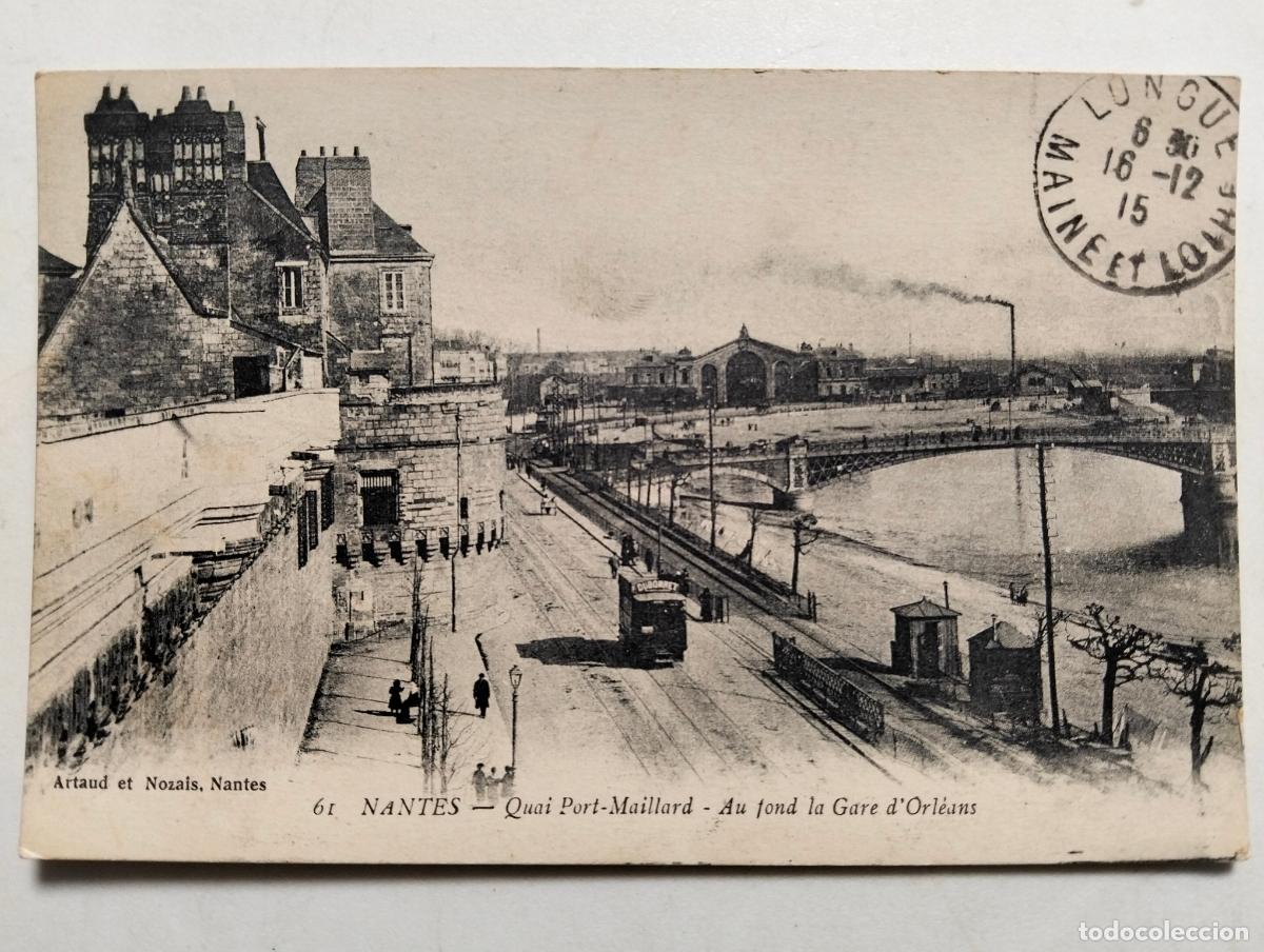 Postales: POSTAL NANTES, QUAI PORT-MAILLARD, ESCRITA A&Ntilde;O 1915