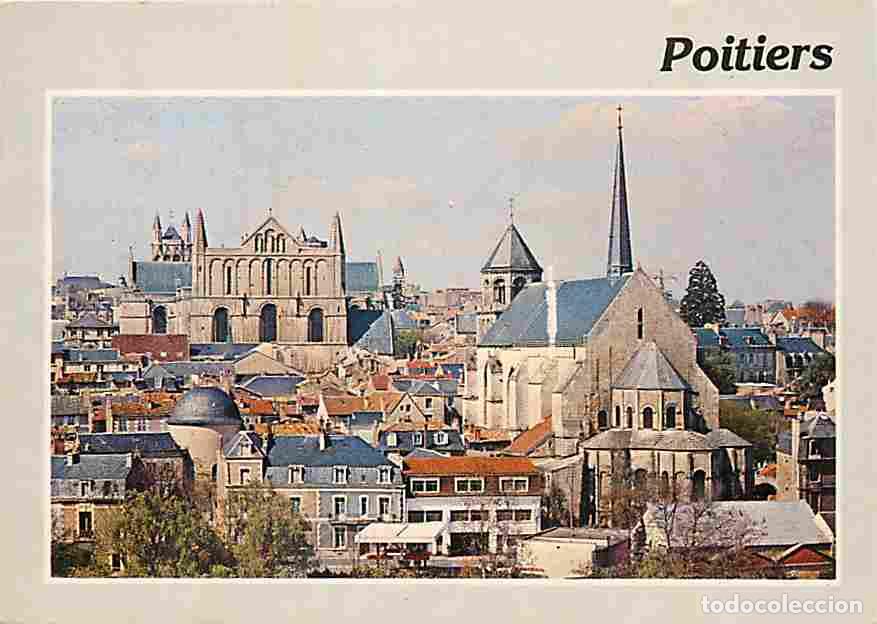Postkarten: Francia - 86 - Poitiers - Vue G&eacute;n&eacute;rale - L'Eglise Sainte Radegonde - La Cath&eacute;drale Saint Pierre - CP