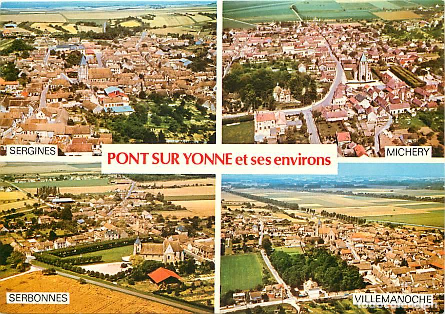 Postales: Francia - 89 - Pont sur Yonne - Et ses environs - Multivues - Carte Neuve - CPM - Voir Scans Recto-V