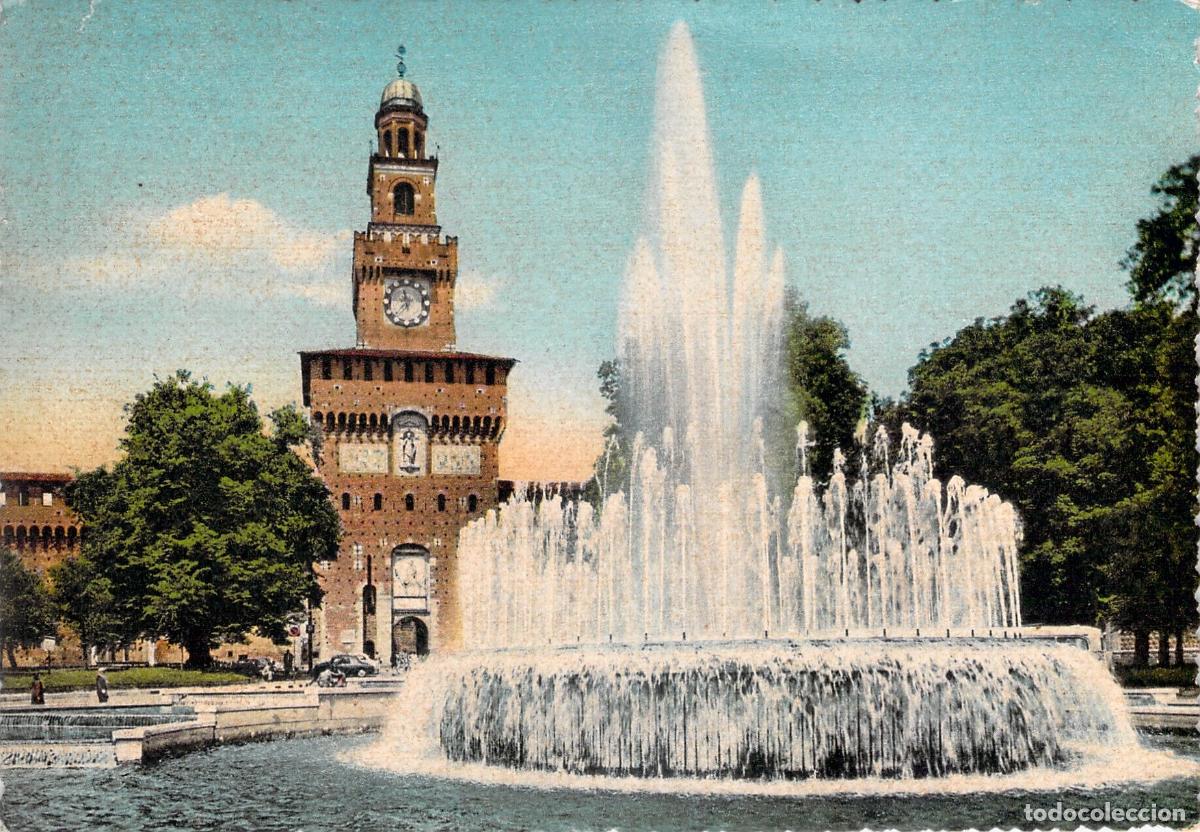 Cartes Postales: Postal Milano - Castillo Sforzesco y Fuente, Italia, Arquitectura Hist&oacute;rica