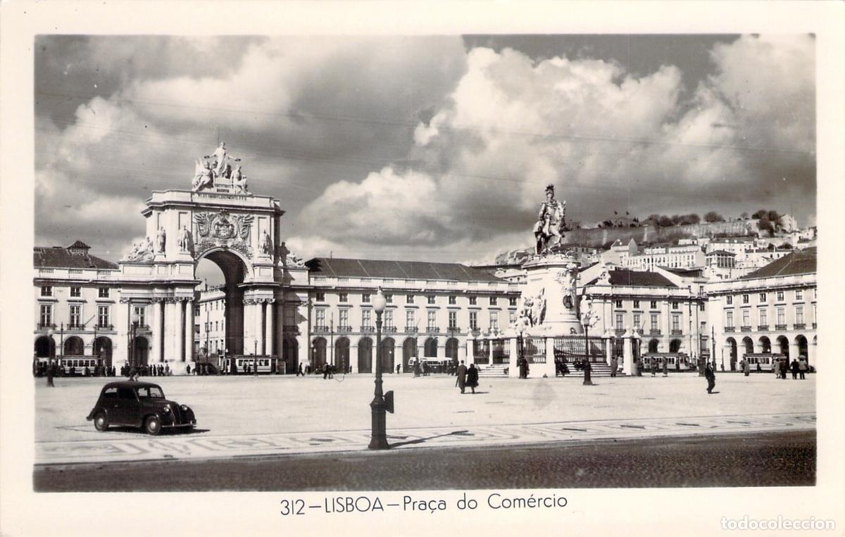 Postales: Postal Lisboa. Vista de la Pra&ccedil;a do Com&eacute;rcio, Arco da Rua Augusta y estatua ecuestre.