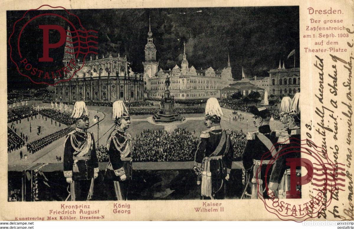 Cartoline: Dresden K&ouml;nig Friedrich August Kaiser Kronprinz. ALEMANIA GERMANY DEUTCHLAND.