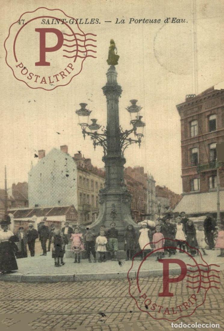 Postais: BELGICA. Belgien Belgium. Bruxelles. SAINT-GILLES, la porteuse deau