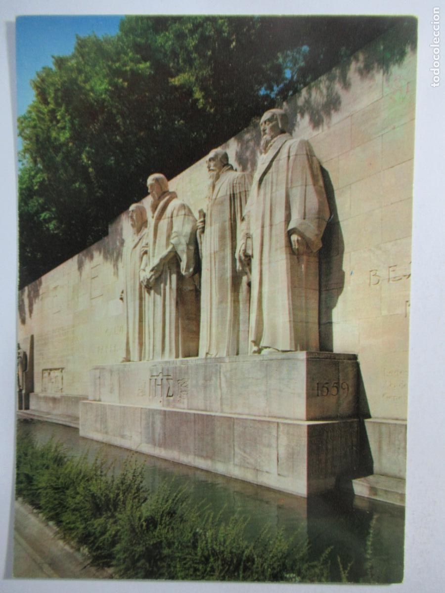 Postales: Geneve - Le Groupe Central du Monument International de la R&eacute;formation - S/C
