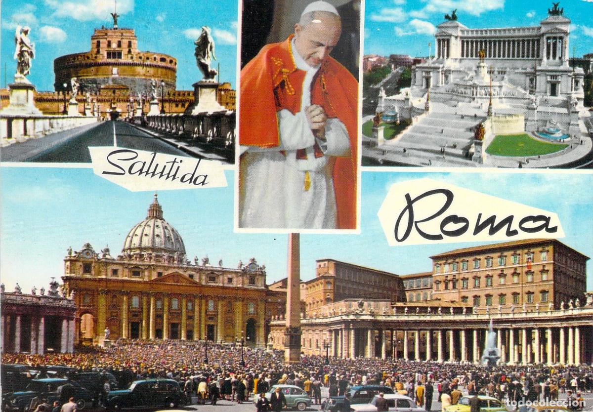 Postcards: Postal Multivista de Roma con el Papa Pablo VI y Monumentos Hist&oacute;ricos
