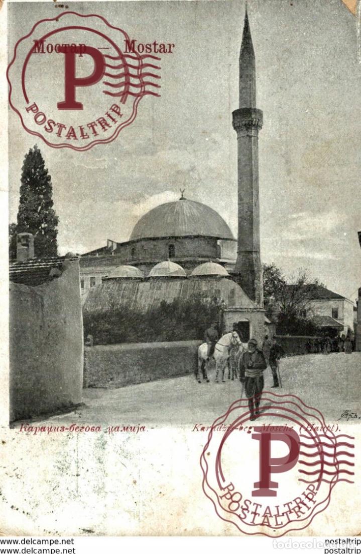 Cartoline: MOSTAR KARADZIS BEG MOSCHE HAUPT BOSNIA Y HERZEGOVINA BOSNIEN UND HERZEGOWINA