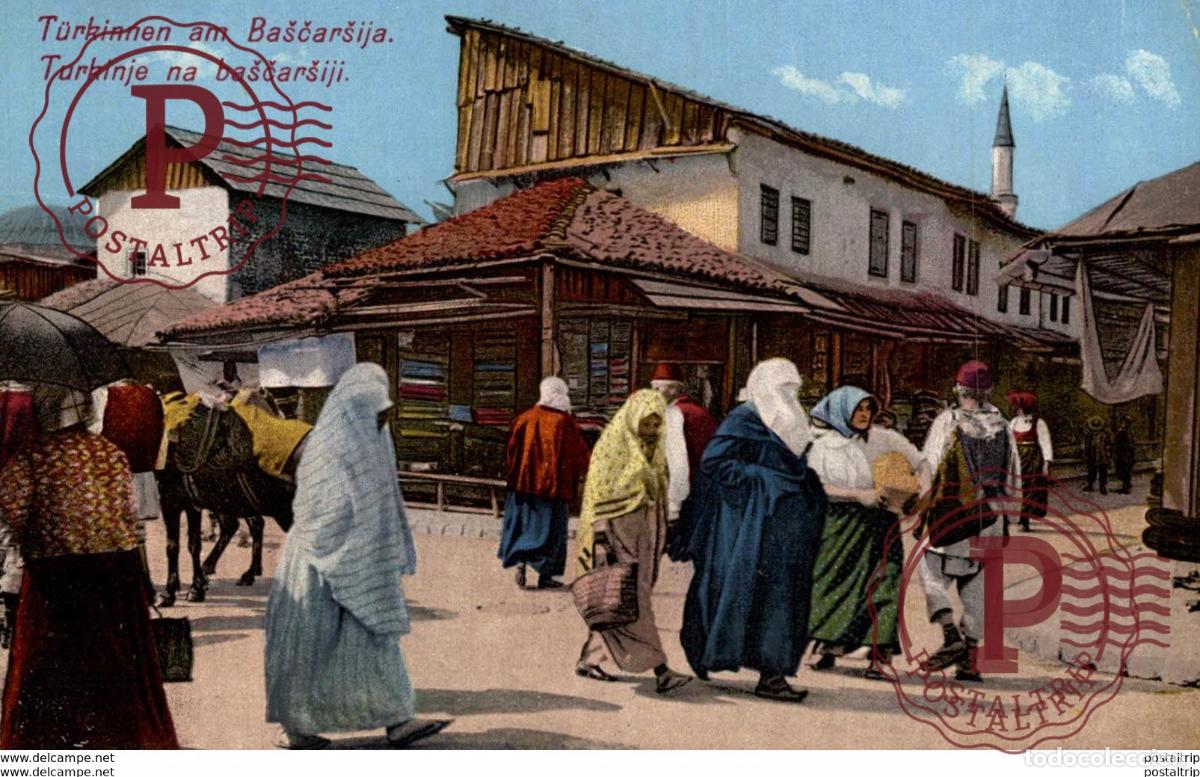 Cartoline: TURKINNEN AM BASCARSIJA BOSNIA Y HERZEGOVINA BOSNIEN UND HERZEGOWINA