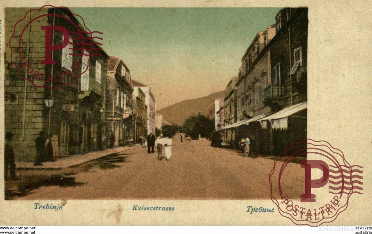 Postales: TREBINJE KAISERSTRASSE BOSNIEN UND HERZEGOVINA