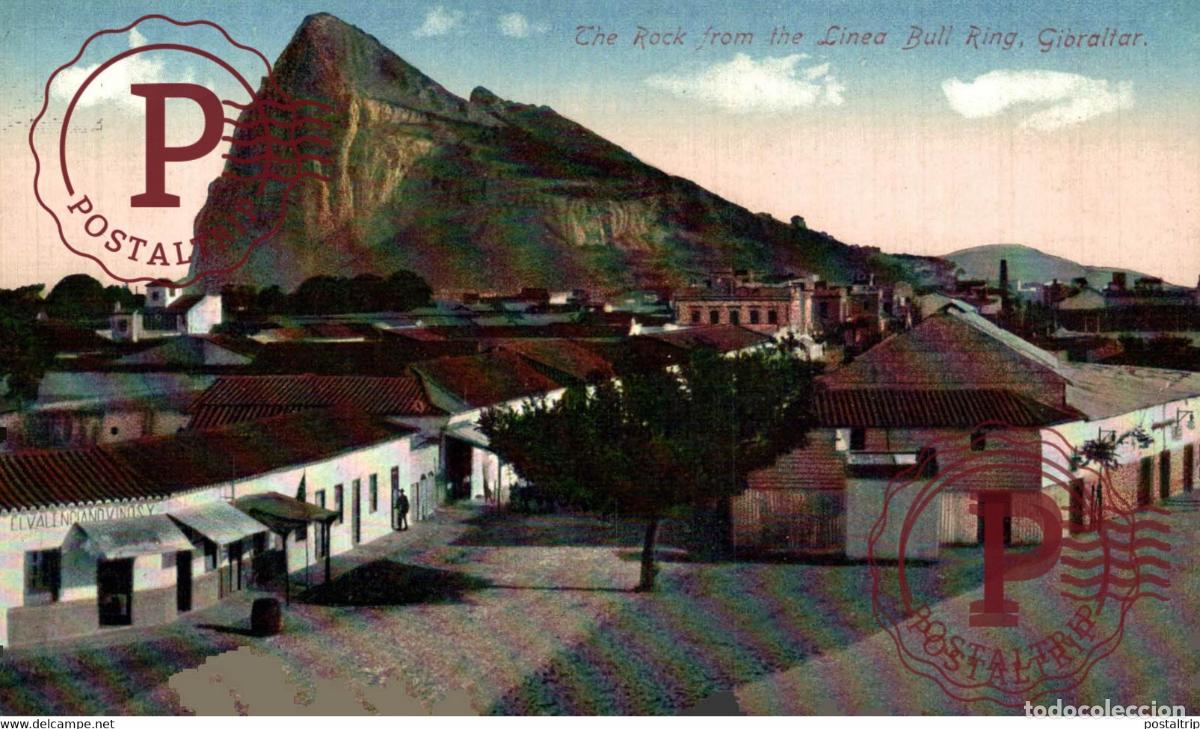 Cartes Postales: GIBRALTAR THE ROCK FROM THE LINEA BULL RING