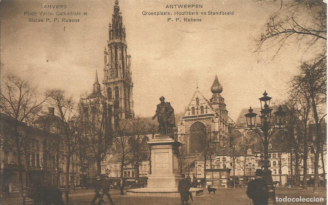 Postales: Postal B&eacute;lgica. Antwerpen. Place Verte Cathedrale et Statue Rubens. Escrita sello. 1911. 9x14 cm.
