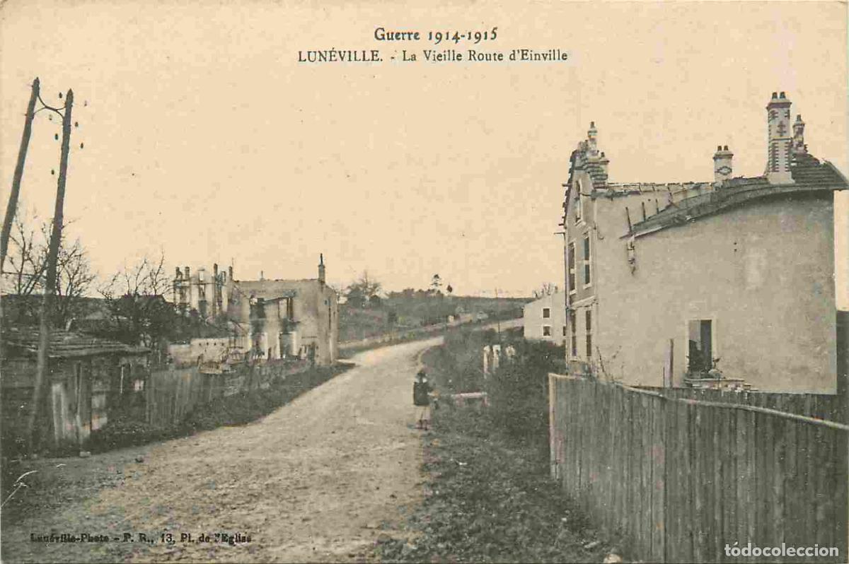 Postais: Carte Postale Ancienne - 54 - Lun&eacute;ville - Guerre 1914-1915 - La vieille route d'Einville - Anim&eacute;e -