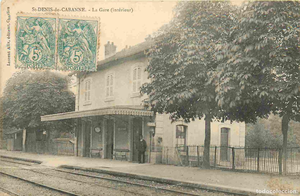 Postales: Carte Postale Ancienne - 42 - St-denis-de-cabanne - La gare int&eacute;rieur - Anim&eacute;e - CPA - Oblit&eacute;ration