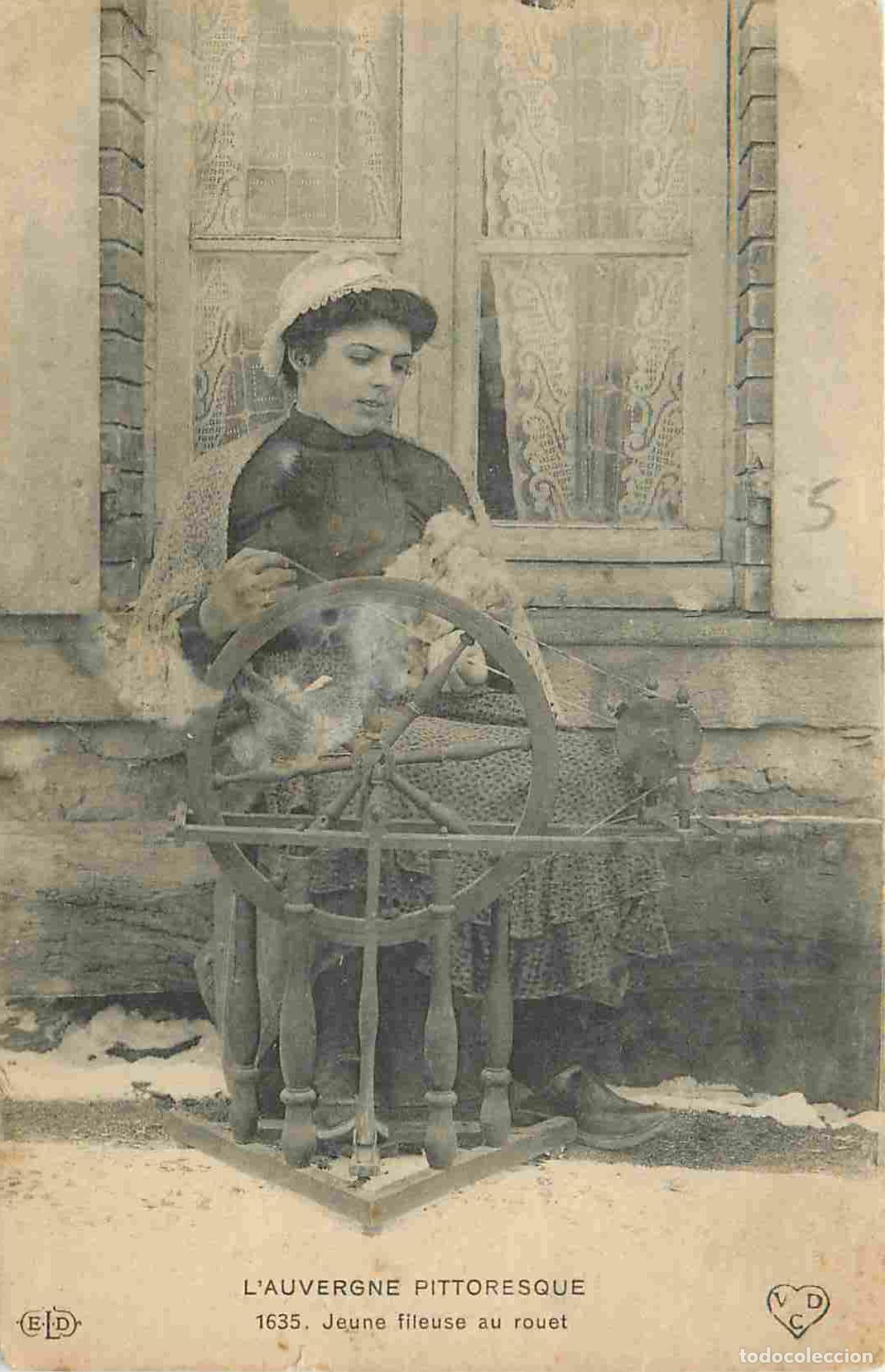 Cartes Postales: Carte Postale Ancienne - France - Auvergne - Jeune fileuse au rouet - Anim&eacute;e - Folklore Sc&egrave;nes et Ty