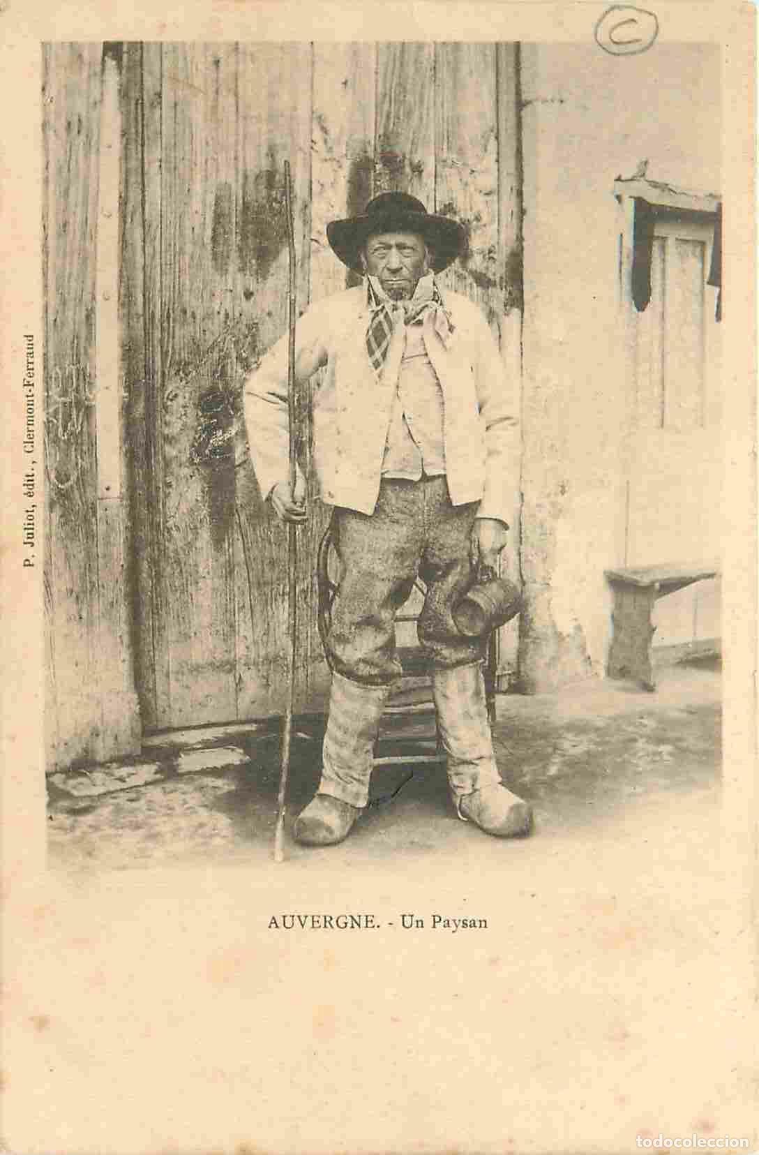 Cartes Postales: Carte Postale Ancienne - France - Auvergne - Un paysan - Anim&eacute;e - Folklore Sc&egrave;nes et Types - Pr&eacute;curs